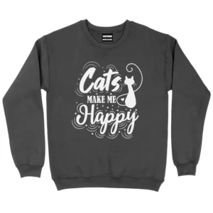 Cat Make Me Happy Sweatshirt - Dark Grey