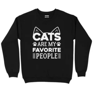 Cats Are My Favorite People Sweatshirt - Black