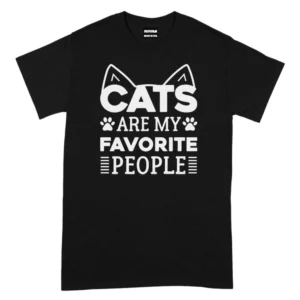 Cats Are My Favorite People TShirt - Black