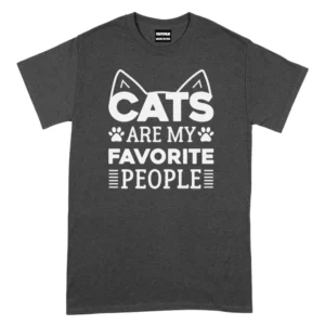 Cats Are My Favorite People TShirt - Dark Grey