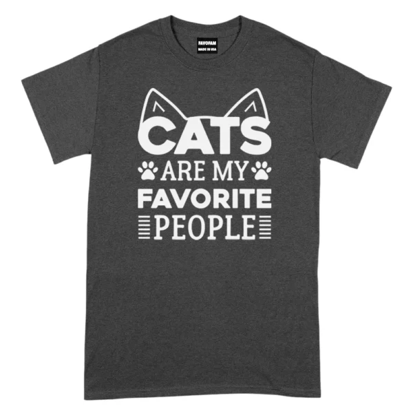 Cats Are My Favorite People TShirt - Dark Grey