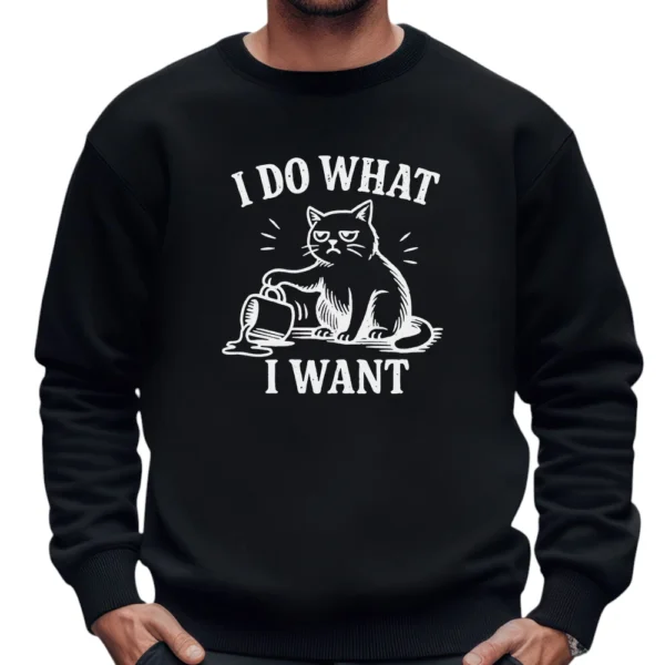 I Do What I Want Sweatshirt - Black