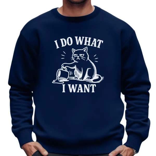 I Do What I Want Sweatshirt - Navy