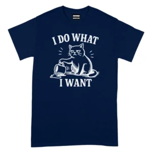 I Do What I Want TShirt - Navy