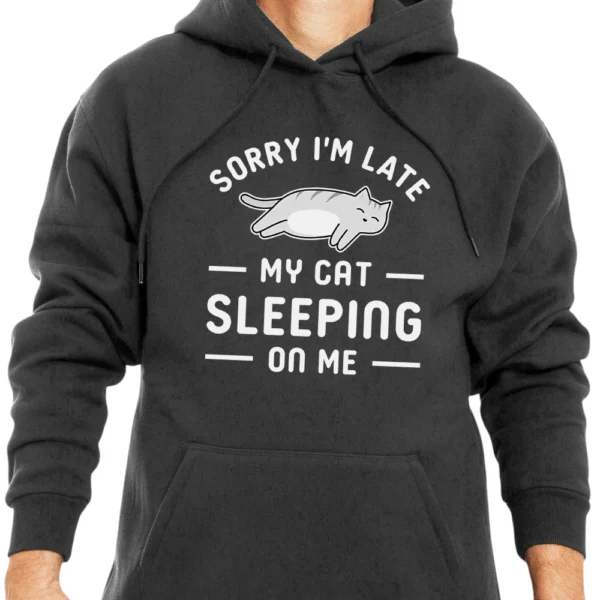 Sorry I’m Late My Cat Sleeping On Me Hoodie - Dark Grey